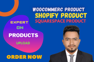 be an expert on your woocommerce shopify squarespace products upload