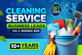 get junk removal or commercial cleaning leads via google ads
