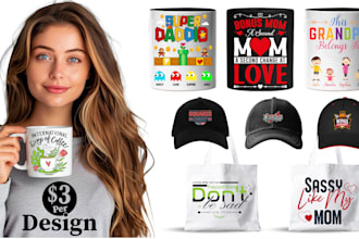 do designs for coffee, mug, tote bag, cap or hat