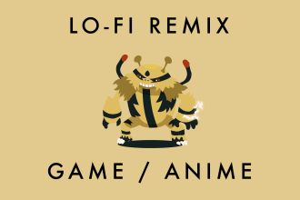 make an exclusive game or anime lofi remix for you