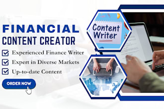 be your creative writer and researcher for financial markets