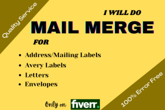 do a mail merge for mailing labels, letters, and envelopes