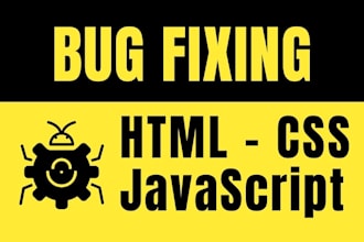 fix any HTML, CSS, javascript bugs or errors