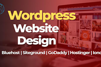 design luxury wordpress website on godaddy, hostinger, siteground, bluehost