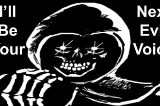 record your next evil character voice