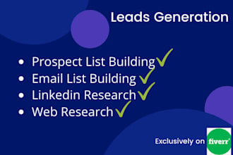 do b2b authentic leads generation and prospect email build
