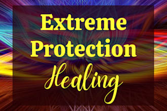 send extreme protection healing