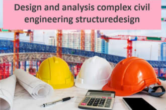 design and analysis complex civil engineering structure