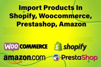 import products in shopify, woocommerce, amazon, ebay, etsy