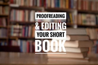 proofread and edit your short book super fast