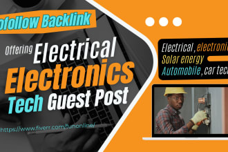 do electrical guest post tech guest post high da guest post with seo dofollow