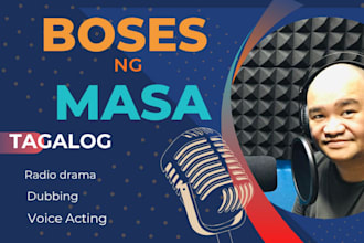 do tagalog voice over and voice acting for you