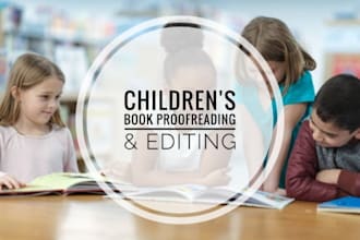 proofread and edit your childrens book very fast