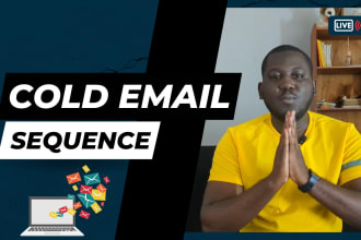 write a killer cold email sequence or drip campaign for you