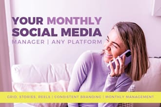 be your monthly social media manager