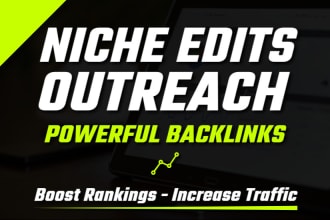 do high quality SEO backlinks blogger outreach niche edits link building