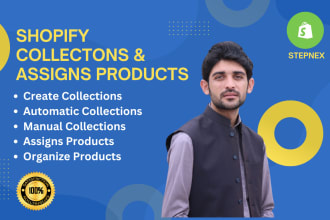 create shopify collections and assign products to collection in 24hrs