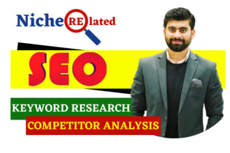 do niche related excellent SEO keyword research and competitor analysis