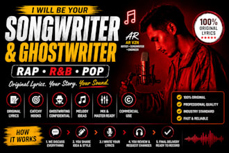write professional rap, rnb and pop lyrics as your ghostwriter or songwriter