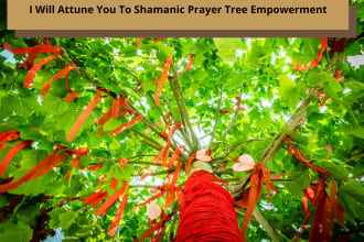shamanic prayer tree empowerment