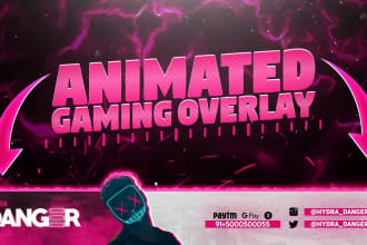 design animated gaming overlay for twitch or youtube stream