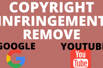 remove copyright violations from google and youtube