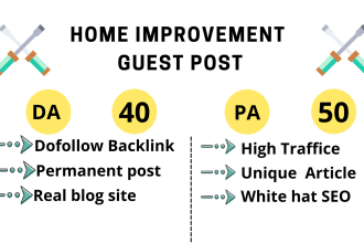 do home improvement guest post on high da pa home blog site