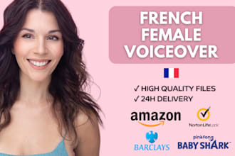 record a high quality french female voice over in 24h