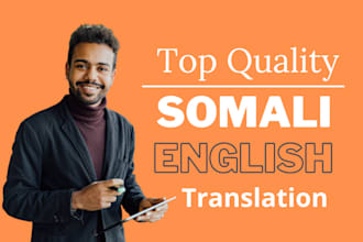 deliver  perfect english to somali translation in 24h