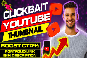design amazing, attractive, and clickbait youtube thumbnails
