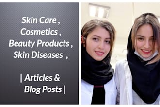 write medical articles on dermatology and skin care
