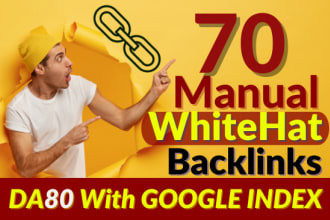 70 manual white hat seo backlinks da80 pr9