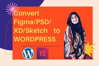 convert figma to wordpress, xd to wordpress,PSD to wordpress using elementor pro