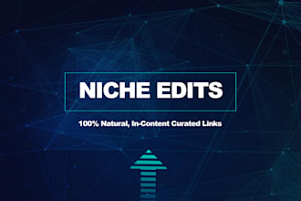 fully white hat relevant outreach based niche edits
