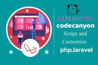 install your codecanyon script and customize php,laravel