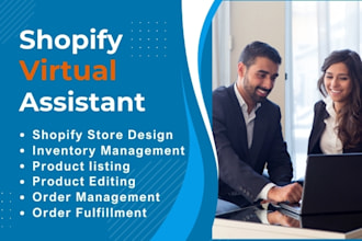 be your shopify virtual assistant,  shopify product upload, order fulfillment
