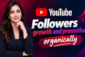 help you increase real youtube followers organically