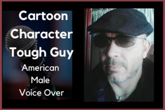 voice a male tough guy cartoon character