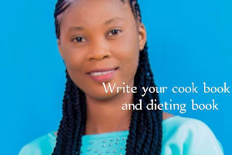 ghostwrite your cook book and dieting book for you