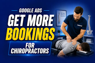 get more chiropractic bookings with google ads