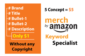 be your merch by amazon tshirt keyword specialist