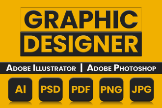 be your graphic designer, adobe illustrator, adobe photoshop