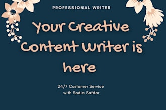 write creative and high quality content for you