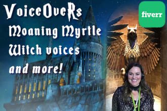 voiceover moaning myrtle, a cackling witch, and more