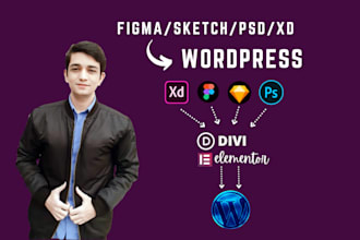 convert sketch, figma, PSD, xd to wordpress using elementor pro or divi