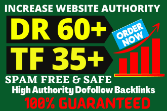 increase ahref domain rating DR 60 and majestic tf 35 plus