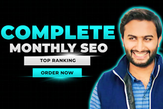 provide complete monthly SEO service for website top ranking