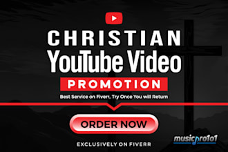 do christian, gospel youtube video promotion
