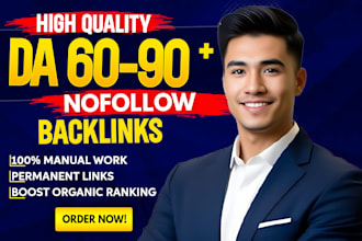 create high authority da 50 to 90 SEO nofollow backlinks link building