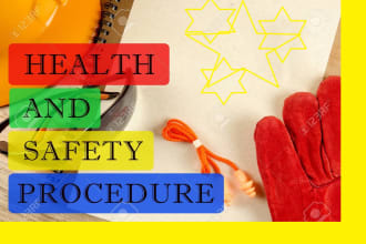 prepare health and safety policies ,procedures and manuals